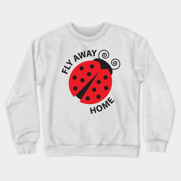 Ladybug Fly Away Home Crewneck Sweatshirt by AntiqueImages
